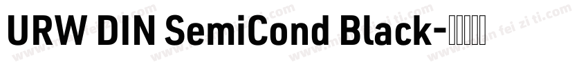 URW DIN SemiCond Black字体转换
